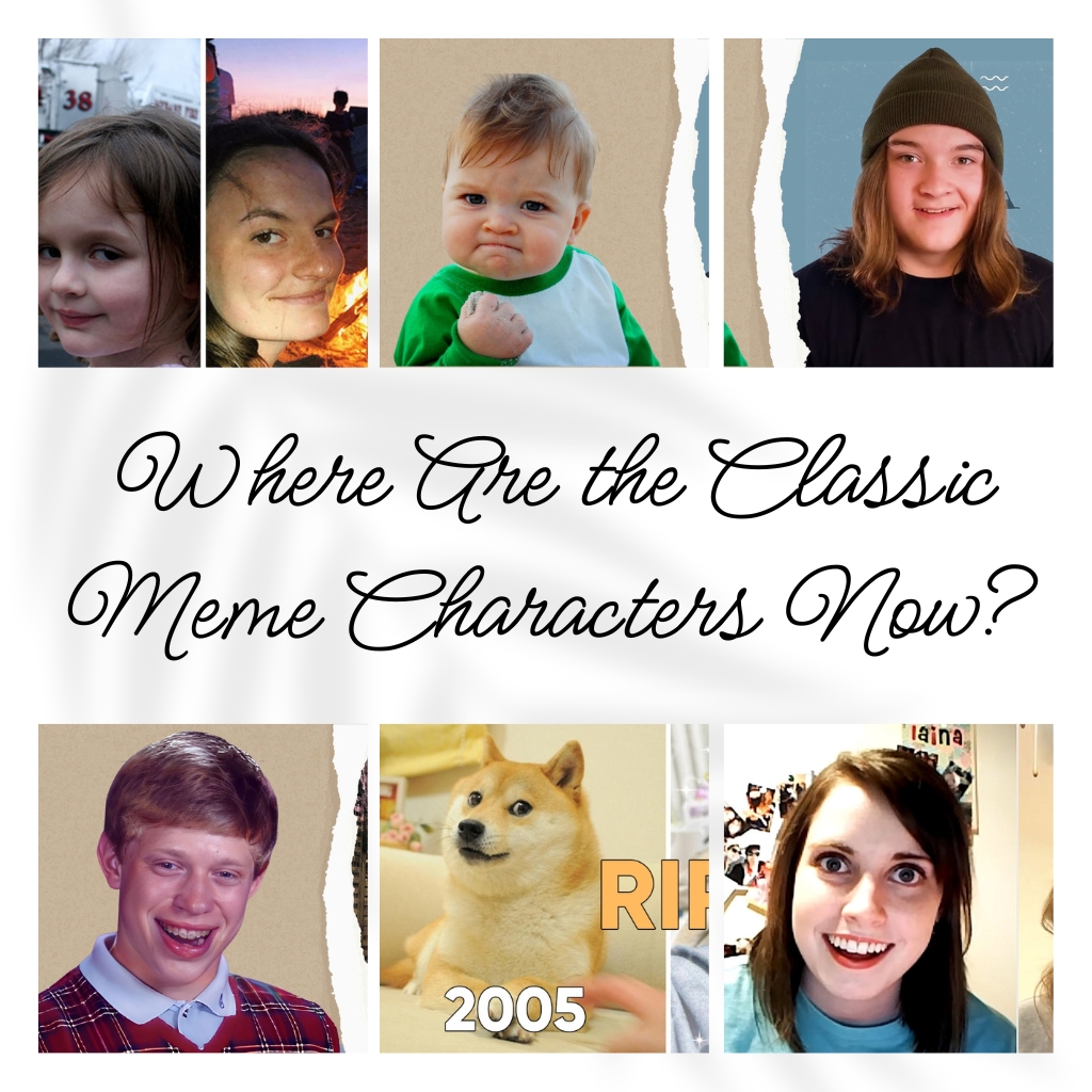 Where Are the Classic Meme Characters Now? 